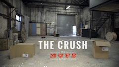 The Crush — Episode 11 of The MUTE Series